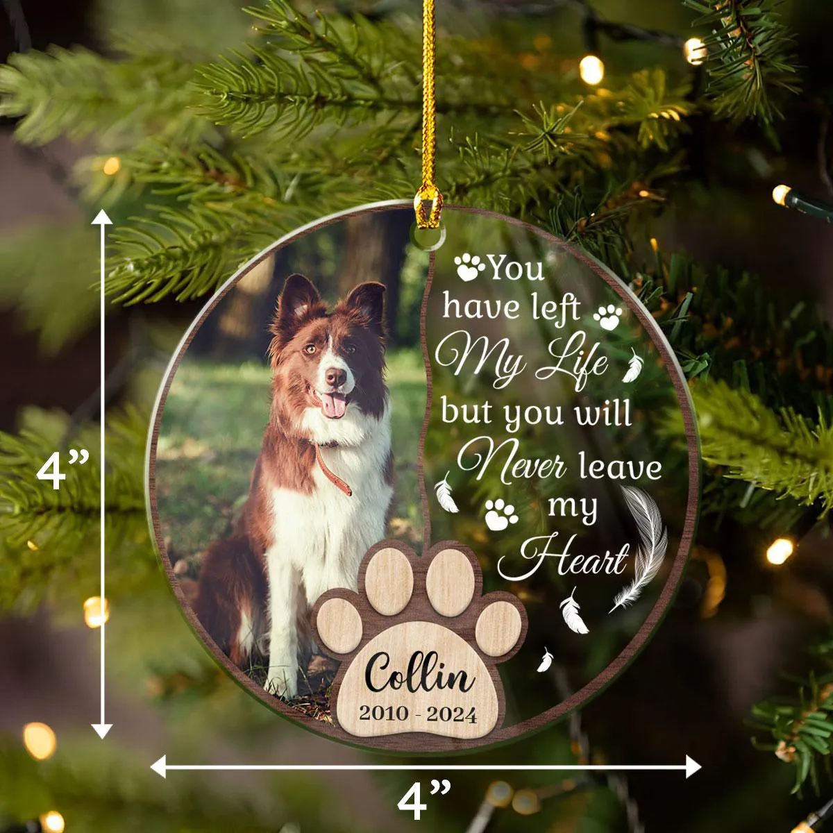 Personalized Dog Memorial Ornaments You Will Never Leave My Heart Acrylic Ornament Christmas Keepsake Sympathy Remembrance Gift