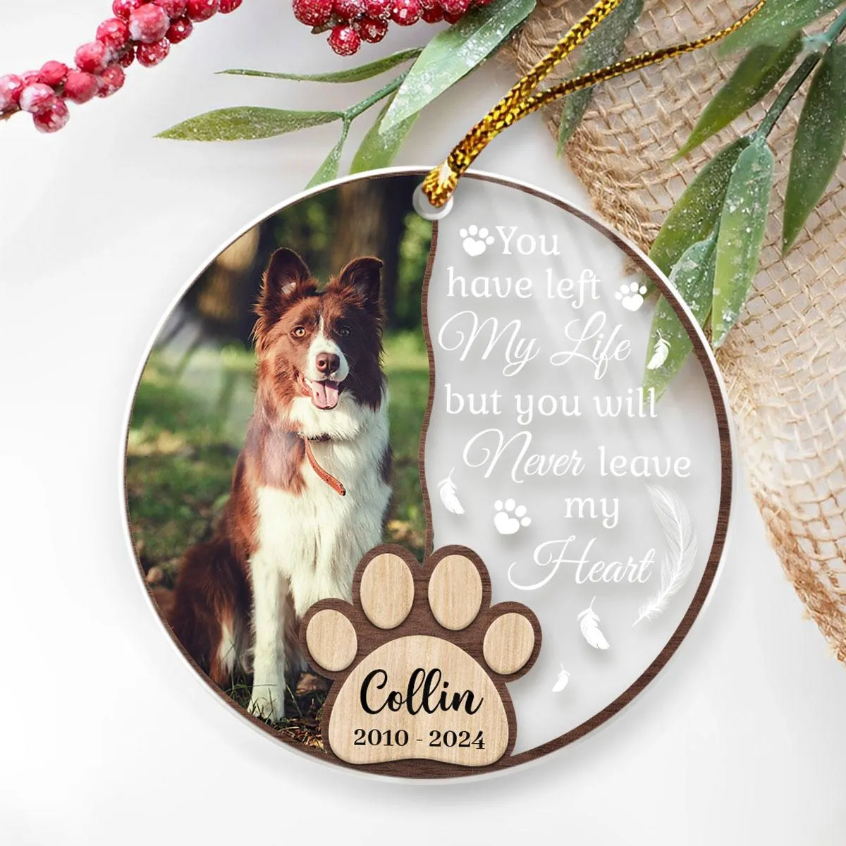 Personalized Dog Memorial Ornaments You Will Never Leave My Heart Acrylic Ornament Christmas Keepsake Sympathy Remembrance Gift