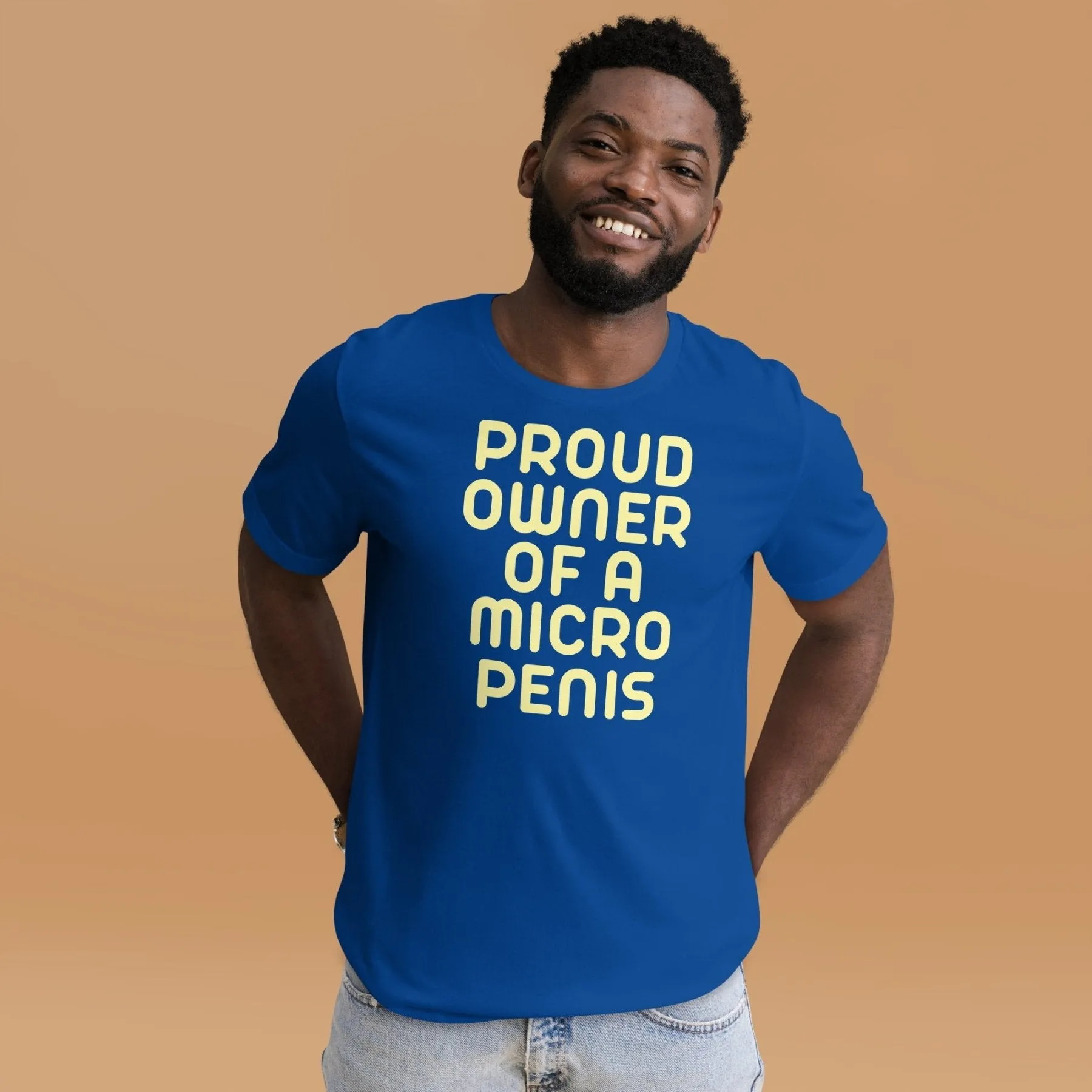 Proud Owner Of A Micro Penis Shirt