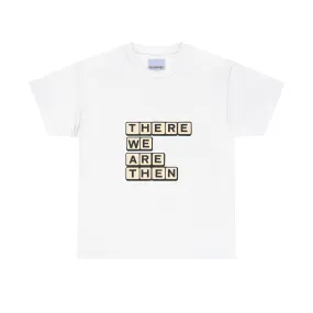There we are then Twat T-shirt