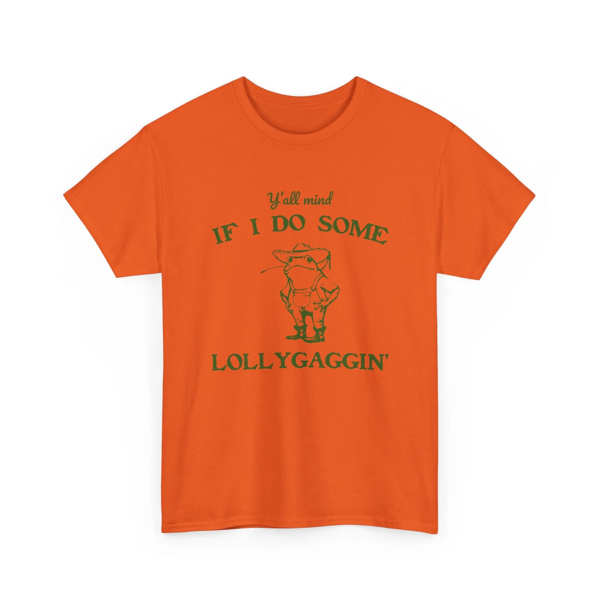 'Ya'll Mind If I Do Some Lollygaggin'' Frog Tshirt - Humorous Tee for Relaxing Days, Hilarious Frog Tee - 'Ya'll Mind If I Do Some Lollygaggin''