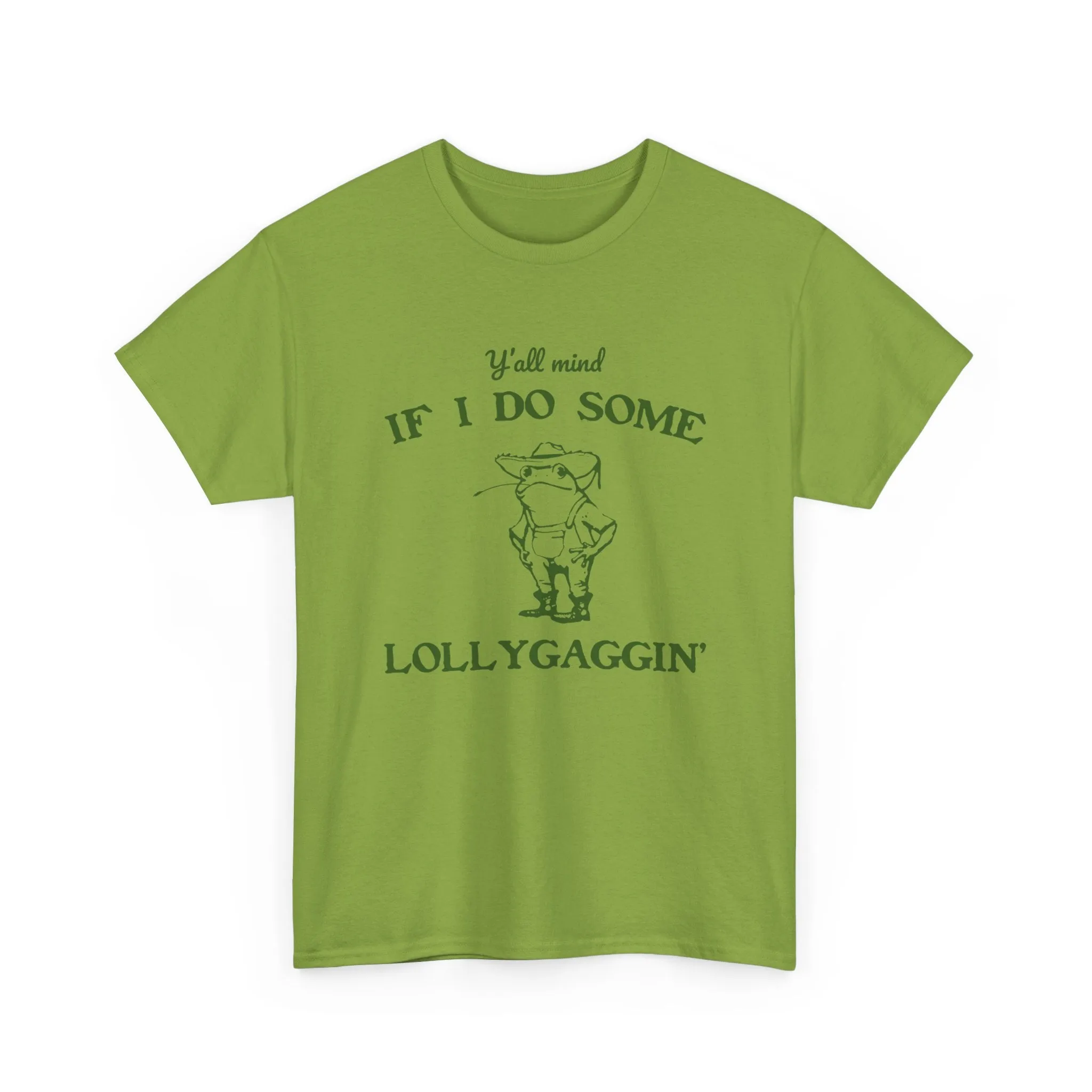 'Ya'll Mind If I Do Some Lollygaggin'' Frog Tshirt - Humorous Tee for Relaxing Days, Hilarious Frog Tee - 'Ya'll Mind If I Do Some Lollygaggin''
