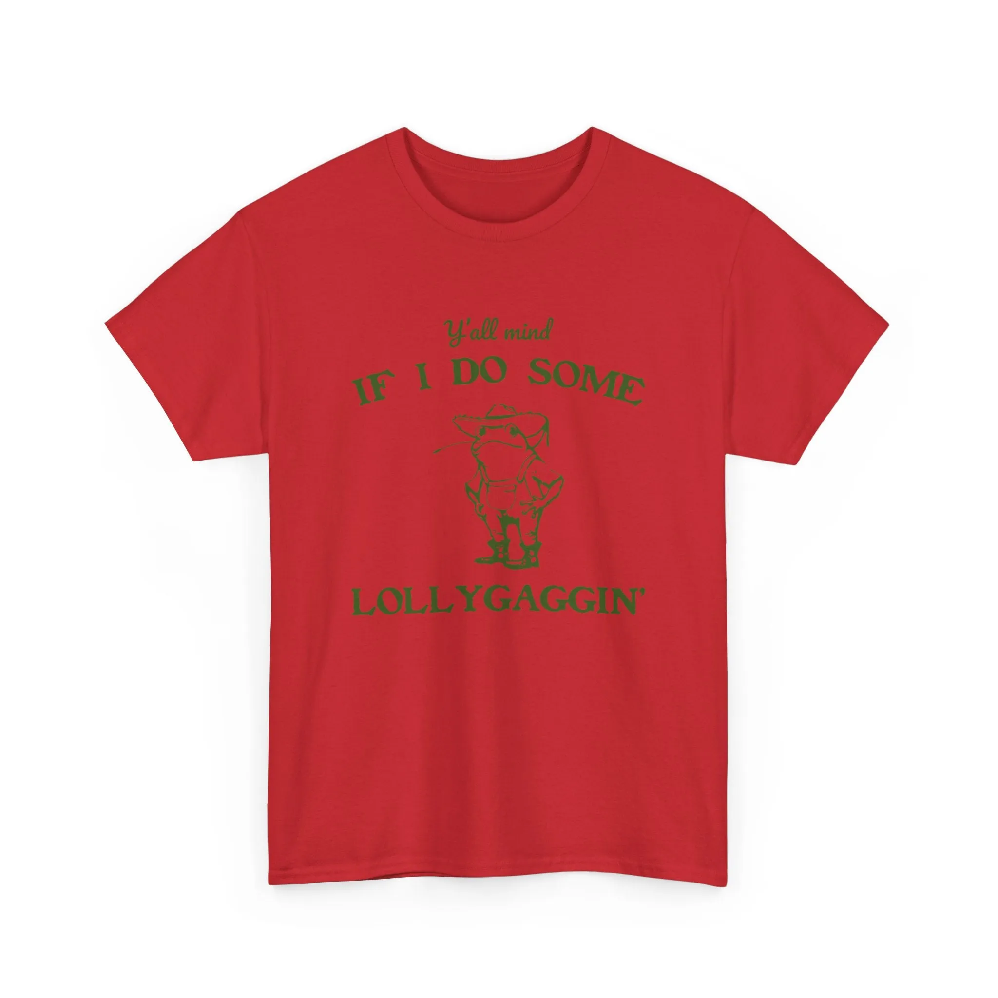 'Ya'll Mind If I Do Some Lollygaggin'' Frog Tshirt - Humorous Tee for Relaxing Days, Hilarious Frog Tee - 'Ya'll Mind If I Do Some Lollygaggin''